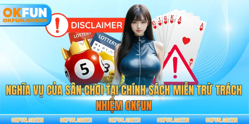 Nghĩa vụ của sân chơi tại chính sách miễn trừ trách nhiệm OKFUN